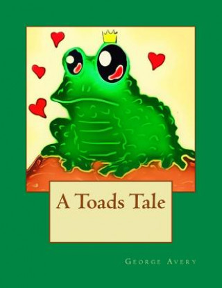 Książka A Toads Tale George Lewis Avery