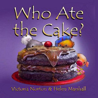 Carte Who Ate the Cake? Victoria Norton