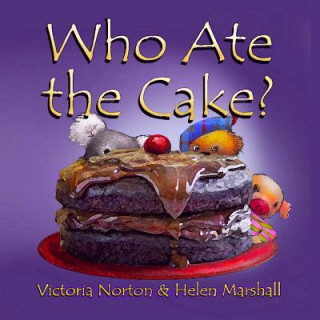 Buch Who Ate the Cake? Victoria Norton