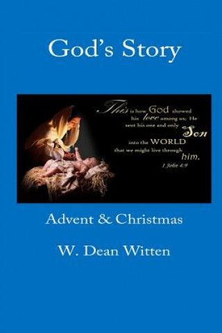 Kniha God's Story: Advent & Christmas W Dean Witten