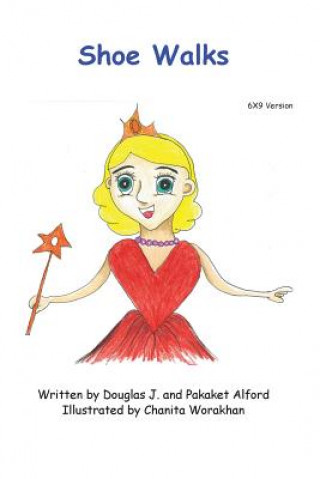 Kniha Shoe Walks - 6X9 Version: -With Funky Fairy Douglas J Alford