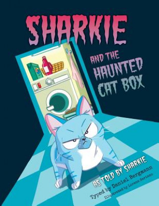 Kniha Sharkie and the Haunted Cat Box Daniel Bergmann