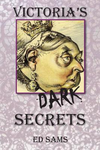 Könyv Victoria's Dark Secrets Ed Sams