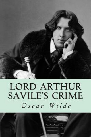 Książka Lord Arthur Savile's Crime Oscar Wilde