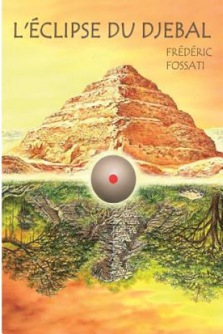 Könyv L'éclipse du Djebal Frederic Fossati