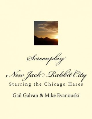 Książka Screenplay: New Jack Rabbit City Gail Galvan