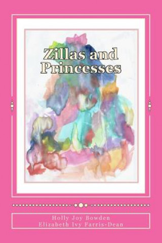 Carte Zillas and Princesses Holly Joy Bowden