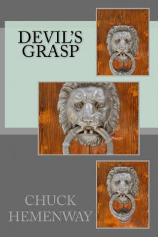 Knjiga Devil's Grasp Chuck Hemenway