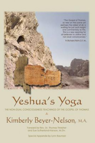 Książka Yeshua's Yoga: The Non-Dual Consciousness Teachings of the Gospel of Thomas Kimberly Beyer-Nelson