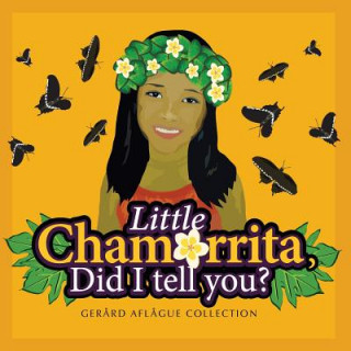 Kniha Little Chamorrita, Did I Tell You? Mary C Aflague