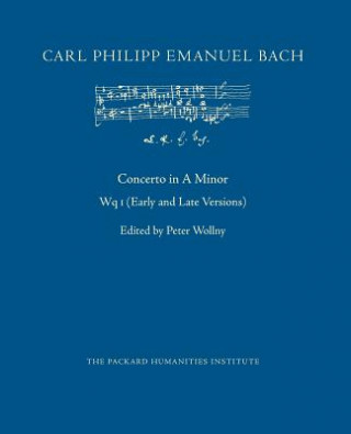 Książka Concerto in A Minor, Wq 1 Carl Philipp Emanuel Bach