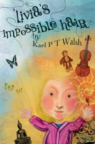 Kniha LIVIAS IMPOSSIBLE HAIR Karl P T Walsh
