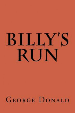 Kniha Billy's Run George Donald