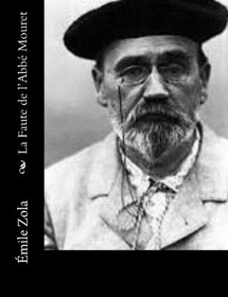 Knjiga La Faute de l'Abbé Mouret Emile Zola