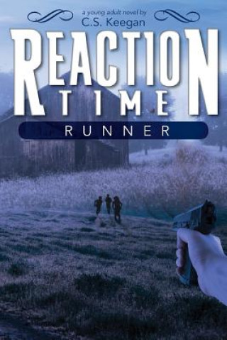 Knjiga Reaction Time: Runner C S Keegan