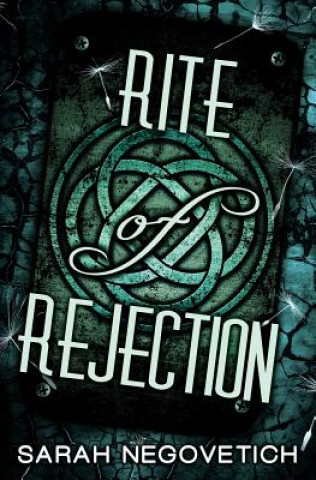 Knjiga Rite of Rejection Sarah Negovetich