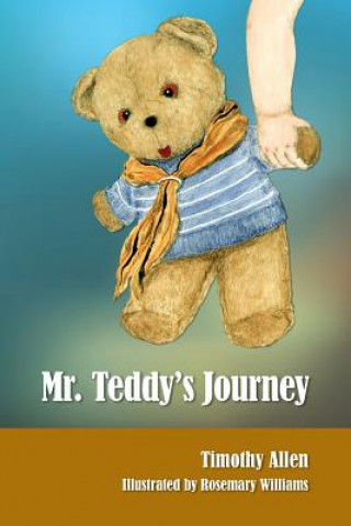 Książka Mr. Teddy's Journey Timothy Allen