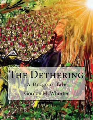 Buch The Dethering: A Dragons Tale Gordon Sean McWhorter
