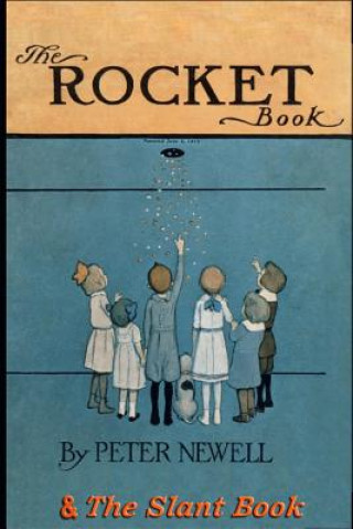 Carte The Rocket Book & The Slant Book: Two classic books in rhyme for children Peter Newell