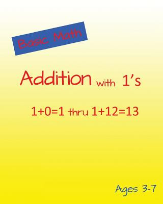 Книга Basic Math Addition with 1's Early Age Math