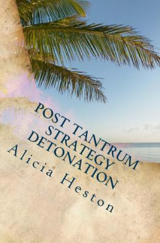 Carte Post Tantrum Strategy Detonation Alicia Heston