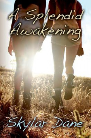 Knjiga A Splendid Awakening Skylar Dane