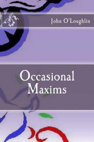 Knjiga Occasional Maxims John O'Loughlin