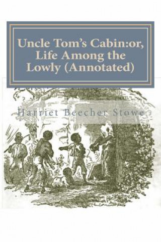 Kniha Uncle Tom's Cabin Harriet Beecher Stowe