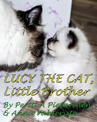 Kniha Lucy The Cat: Little Brother Pertti a Pietarinen