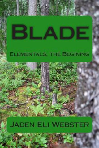 Knjiga Blade Jaden Eli Webster