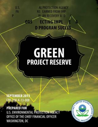 Livre U.S. Environmental Protection Agency (EPA) & Major Partners' Lessons Learned From Implementing EPA's Portion of the American Recovery and Reinvestment U S Environmental Protection Agency