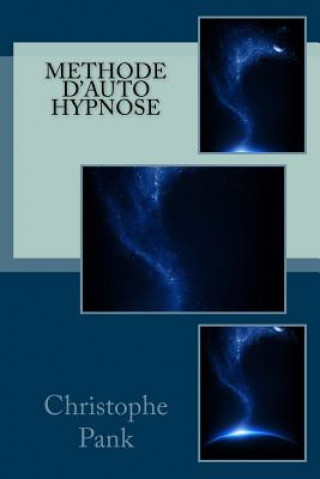 Kniha Methode d'Auto Hypnose Christophe Pank