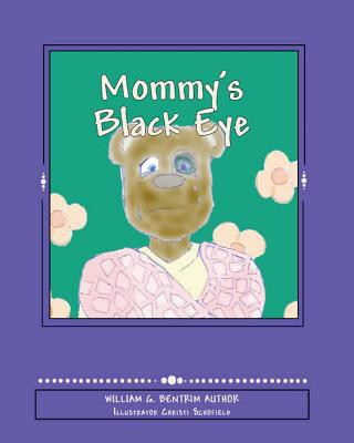 Kniha Mommy's Black Eye William G Bentrim