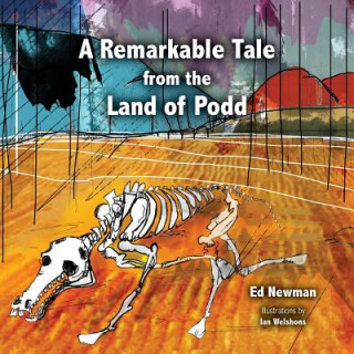 Книга A Remarkable Tale from the Land of Podd Ed Newman