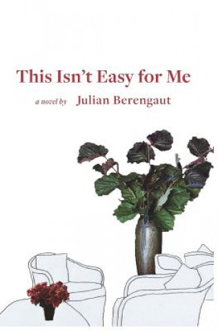 Könyv This Isn't Easy for Me Julian Berengaut