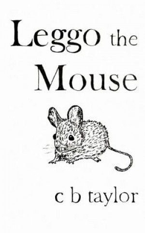 Libro Leggo the Mouse C B Taylor