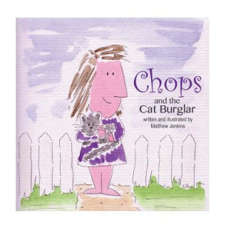 Könyv Chops and the Cat Burglar MR Matthew Jenkins