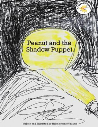 Knjiga Peanut and the Shadow Puppet Holly Jenkins Williams