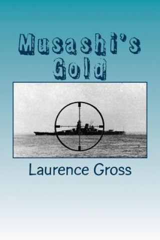 Książka Musashi's Gold Laurence U Gross