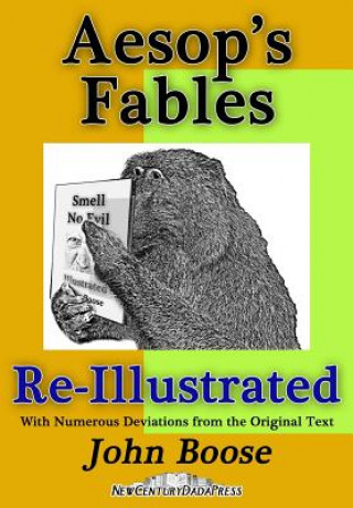 Knjiga Aesop's Fables Re-Illustrated John H Boose