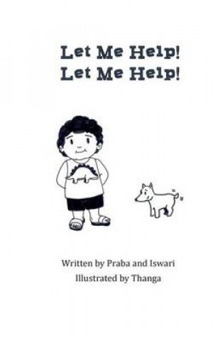 Kniha Let Me Help! Let Me Help! Prabakar Murugiah