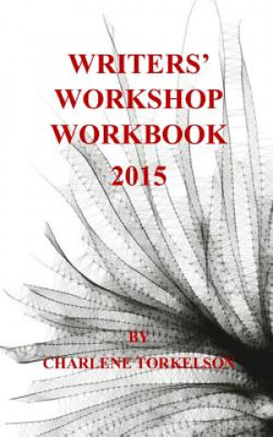 Carte Writers' Workshop Workbook 2015 Charlene Torkelson