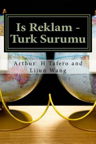 Carte Is Reklam - Turk Surumu: Turkce ders planlar&#305;n&#305; icermektedir Arthur H Tafero