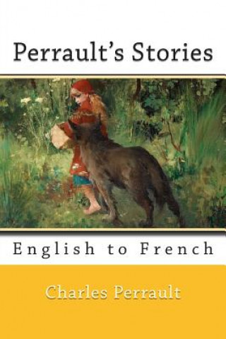 Livre Perrault's Stories: English to French Charles Perrault