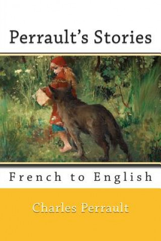 Βιβλίο Perrault's Stories: French to English Charles Perrault