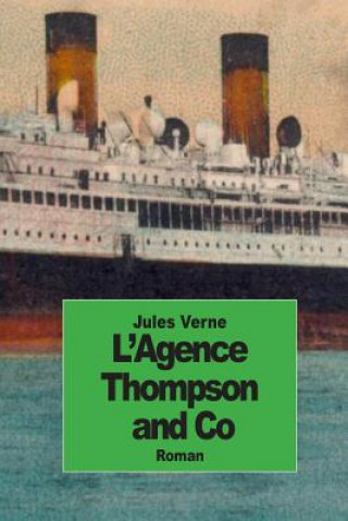 Kniha L'agence Thompson and Co Jules Verne