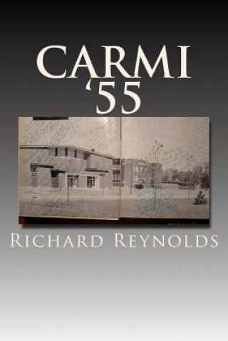 Kniha Carmi '55 Richard Reynolds