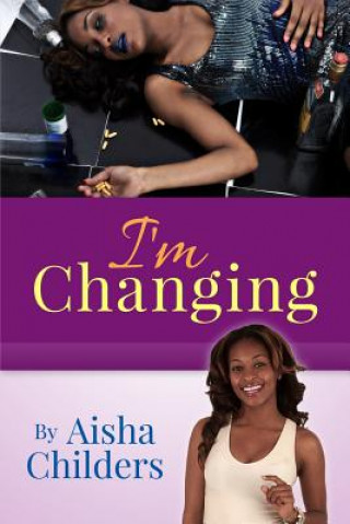 Книга I'm Changing Aisha Childers