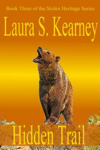 Knjiga Hidden Trail Laura S Kearney