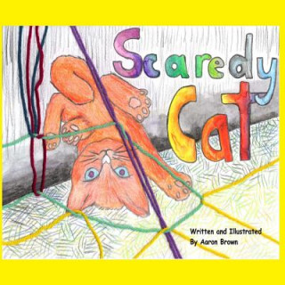 Knjiga Scaredy Cat MR Aaron Paul Brown